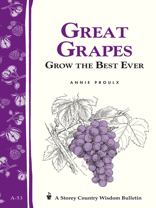 Title details for Great Grapes by Annie Proulx - Available